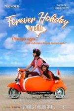 Forever Holiday in Bali (2018)