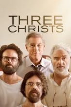 Nonton Film Three Christs (2017) Subtitle Indonesia Streaming Movie Download