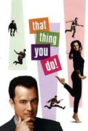 Layarkaca21 LK21 Dunia21 Nonton Film That Thing You Do! (1996) Subtitle Indonesia Streaming Movie Download