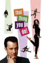 Nonton Film That Thing You Do! (1996) Subtitle Indonesia Streaming Movie Download