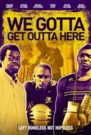 Layarkaca21 LK21 Dunia21 Nonton Film We Gotta Get Out of Here (2019) Subtitle Indonesia Streaming Movie Download