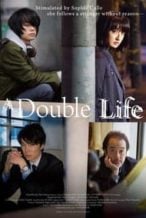 Nonton Film Double Life (2016) Subtitle Indonesia Streaming Movie Download