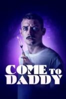 Layarkaca21 LK21 Dunia21 Nonton Film Come to Daddy (2019) Subtitle Indonesia Streaming Movie Download