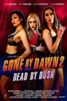 Layarkaca21 LK21 Dunia21 Nonton Film Gone by Dawn 2: Dead by Dusk (2019) Subtitle Indonesia Streaming Movie Download