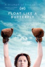 Float Like a Butterfly (2018)