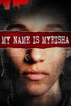Nonton Film My Name is Myeisha (2018) Subtitle Indonesia Streaming Movie Download