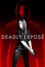 Nonton Film Deadly Expose (2017) Subtitle Indonesia Streaming Movie Download