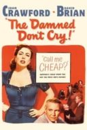 Layarkaca21 LK21 Dunia21 Nonton Film The Damned Don’t Cry (1950) Subtitle Indonesia Streaming Movie Download