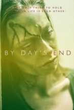 Nonton Film By Day’s End (2020) Subtitle Indonesia Streaming Movie Download