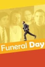 Nonton Film Funeral Day (2016) Subtitle Indonesia Streaming Movie Download
