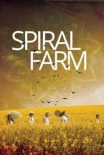 Nonton Film Spiral Farm (2019) Subtitle Indonesia Streaming Movie Download