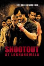 Nonton Film Shootout at Lokhandwala (2007) Subtitle Indonesia Streaming Movie Download