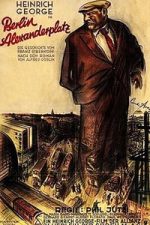 Berlin-Alexanderplatz: The Story of Franz Biberkopf (1931)