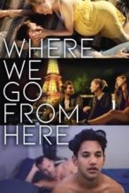 Nonton Film Where We Go from Here (2019) Subtitle Indonesia Streaming Movie Download