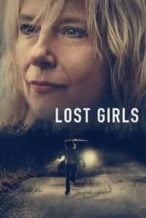 Nonton Film Lost Girls (2020) Subtitle Indonesia Streaming Movie Download