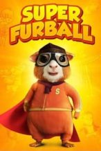 Nonton Film Super Furball (2018) Subtitle Indonesia Streaming Movie Download