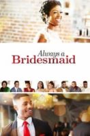 Layarkaca21 LK21 Dunia21 Nonton Film Always a Bridesmaid (2019) Subtitle Indonesia Streaming Movie Download
