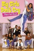 Layarkaca21 LK21 Dunia21 Nonton Film Big Girls Don’t Cry… They Get Even (1991) Subtitle Indonesia Streaming Movie Download