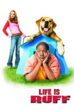 Nonton Film Life Is Ruff (2005) Subtitle Indonesia Streaming Movie Download