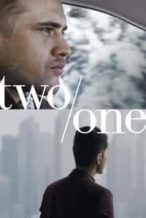 Nonton Film Two/One (2019) Subtitle Indonesia Streaming Movie Download