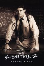 Nonton Film The Substitute 2: School’s Out (1998) Subtitle Indonesia Streaming Movie Download