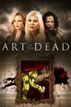 Nonton Film Art of the Dead (2019) Subtitle Indonesia Streaming Movie Download