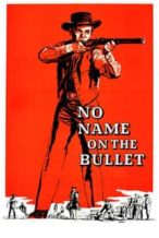 Nonton Film No Name on the Bullet (1959) Subtitle Indonesia Streaming Movie Download