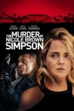 Nonton Film The Murder of Nicole Brown Simpson (2019) Subtitle Indonesia Streaming Movie Download