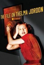 Nonton Film The File on Thelma Jordon (1949) Subtitle Indonesia Streaming Movie Download