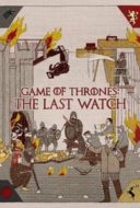 Layarkaca21 LK21 Dunia21 Nonton Film Game of Thrones: The Last Watch (2019) Subtitle Indonesia Streaming Movie Download