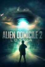 Nonton Film Alien Domicile 2: Lot 24 (2018) Subtitle Indonesia Streaming Movie Download