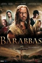 Nonton Film Barabbas (2012) Subtitle Indonesia Streaming Movie Download