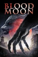 Nonton Film Blood Moon (2014) Subtitle Indonesia Streaming Movie Download