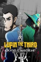 Nonton Film Lupin the Third: The Gravestone of Daisuke Jigen (2014) Subtitle Indonesia Streaming Movie Download