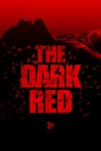 Nonton Film The Dark Red (2018) Subtitle Indonesia Streaming Movie Download