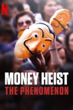 Money Heist: The Phenomenon (2020)