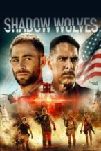 Nonton Film Shadow Wolves (2019) Subtitle Indonesia Streaming Movie Download