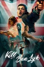Nonton Film Kill Ben Lyk (2018) Subtitle Indonesia Streaming Movie Download
