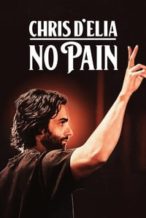 Nonton Film Chris D’Elia: No Pain (2020) Subtitle Indonesia Streaming Movie Download