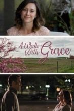 Nonton Film A Walk with Grace (2019) Subtitle Indonesia Streaming Movie Download