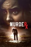Layarkaca21 LK21 Dunia21 Nonton Film Murder RX (2020) Subtitle Indonesia Streaming Movie Download