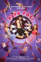 Nonton Film Papa Pogi (2019) Subtitle Indonesia Streaming Movie Download