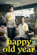 Layarkaca21 LK21 Dunia21 Nonton Film Happy Old Year (2019) Subtitle Indonesia Streaming Movie Download