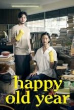 Nonton Film Happy Old Year (2019) Subtitle Indonesia Streaming Movie Download