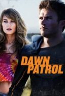 Layarkaca21 LK21 Dunia21 Nonton Film Dawn Patrol (2014) Subtitle Indonesia Streaming Movie Download