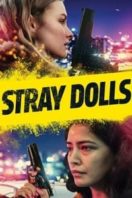 Layarkaca21 LK21 Dunia21 Nonton Film Stray Dolls (2019) Subtitle Indonesia Streaming Movie Download