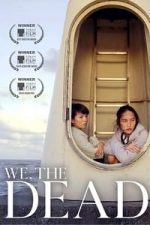 We, the Dead (2017)