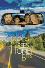 Nonton Film Roads, Trees and Honey Bees (2019) Subtitle Indonesia Streaming Movie Download