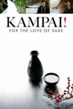 Nonton Film Kampai! For the Love of Sake (2015) Subtitle Indonesia Streaming Movie Download