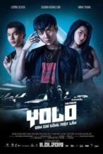 Nonton Film Yolo – Bạn Chỉ Sống Một Lần (2019) Subtitle Indonesia Streaming Movie Download